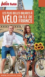 BALADES À VÉLO ÎLE-DE-FRANCE 2016/2017 Petit Futé