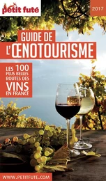 GUIDE DE L'ŒNOTOURISME 2017 Petit Futé