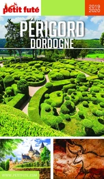 PÉRIGORD DORDOGNE 2019/2020 Petit Futé