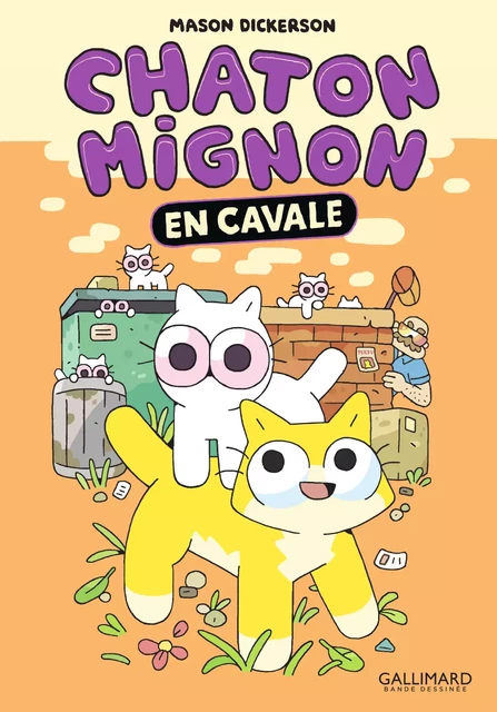 Chaton Mignon (Tome 2) - En cavale - Mason Dickerson - Éditions Gallimard BD