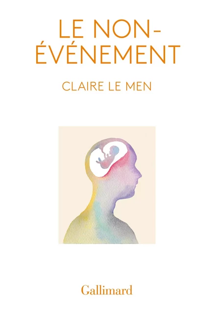 Le Non-événement - Claire Le Men - Editions Gallimard