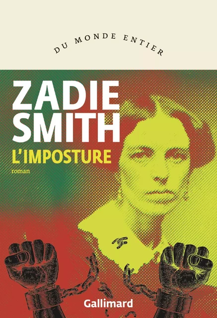 L'imposture - Zadie Smith - Editions Gallimard