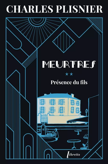 Meurtres (Tome 2) - Présence du fils - Charles Plisnier - Libella