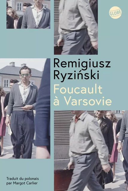 Foucault à Varsovie - Remigiusz Ryziński - Globe