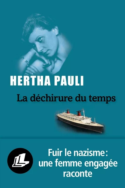 La déchirure du temps - Hertha Pauli - LIANA LEVI