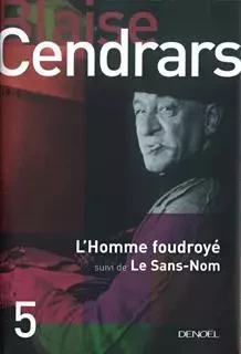 L'homme foudroyé/le sans nom - Blaise Cendrars - Denoël