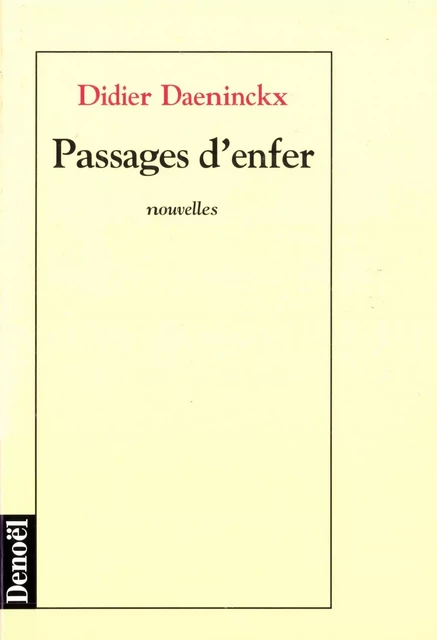 Passages d'enfer - Didier Daeninckx - Denoël