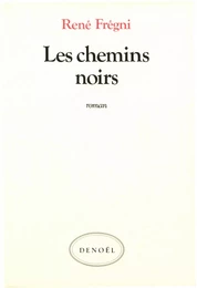 Les Chemins noirs