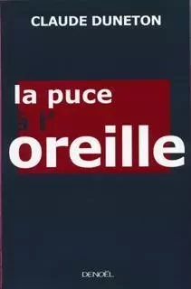 La puce à l'oreille - Claude Duneton - Denoël