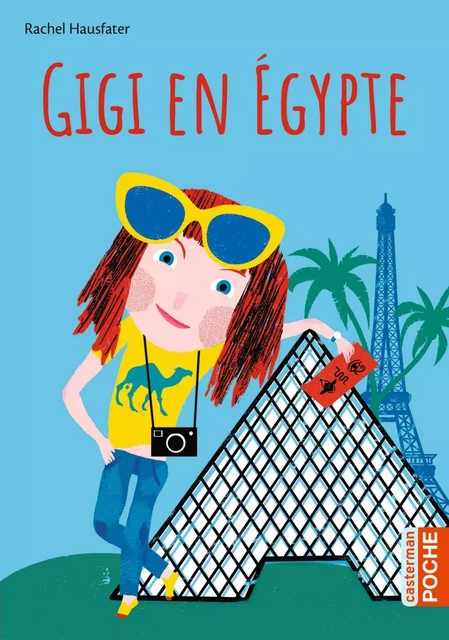 Gigi en Egypte - Béatrice Bottet, Rachel Hausfater - Casterman Jeunesse