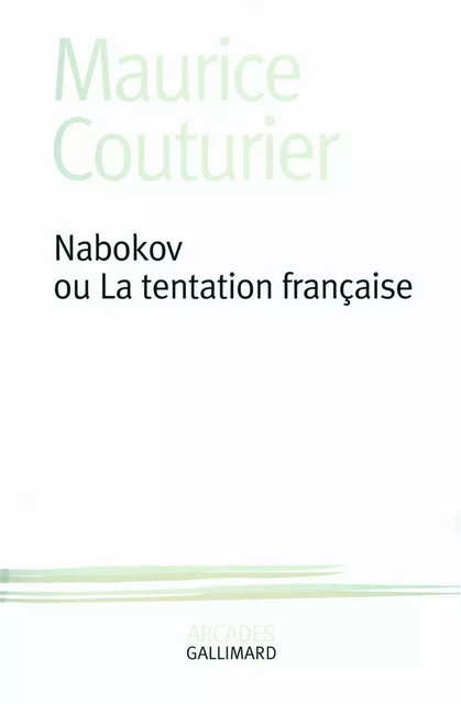 Nabokov ou La tentation française - Maurice Couturier - Editions Gallimard