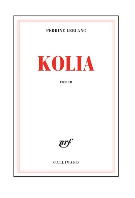 Kolia - Perrine Leblanc - Editions Gallimard