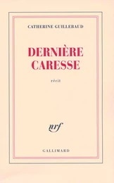 Dernière caresse