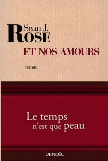 Et nos amours - Sean J. Rose - Denoël