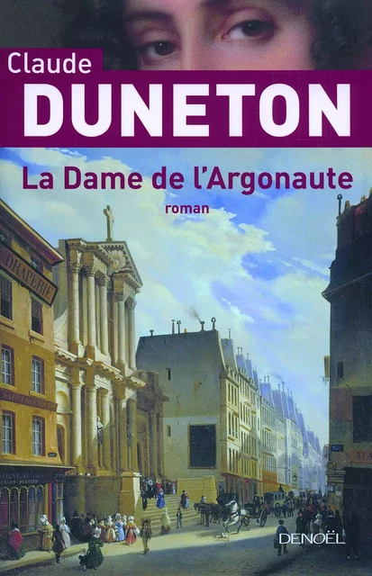 La Dame de l'Argonaute - Claude Duneton - Denoël