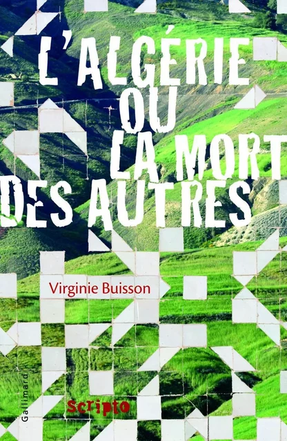 L'Algérie ou La mort des autres - Virginie Buisson - Gallimard Jeunesse