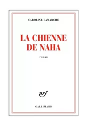 La Chienne de Naha