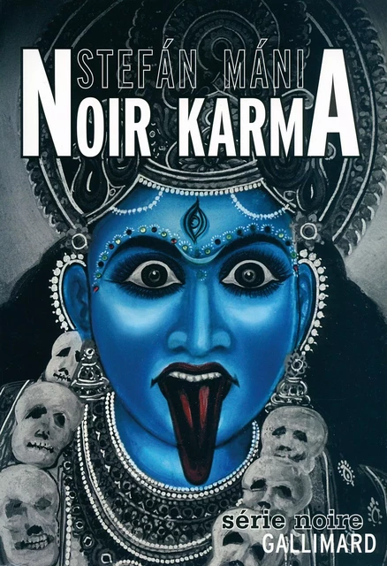 Noir Karma - Stefán Máni - Editions Gallimard