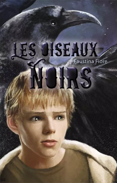 Les oiseaux noirs - Faustina Fiore - Casterman Jeunesse