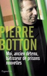 Moi, ancien détenu, bâtisseur de prisons nouvelles