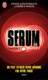 Serum - Saison 01, épisode 02