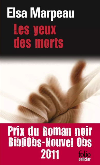 Les yeux des morts - Elsa Marpeau - Editions Gallimard