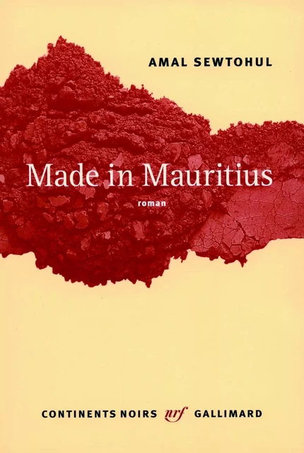 Made in Mauritius - Amal Sewtohul - Editions Gallimard