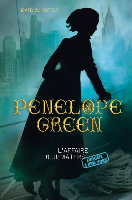 Pénélope Green (Tome 2) - L'affaire Bluewaters - Béatrice Bottet - Casterman Jeunesse