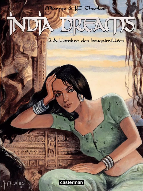 India Dreams (Tome 3) - À l'ombre des bougainvillées - Maryse Charles - Casterman