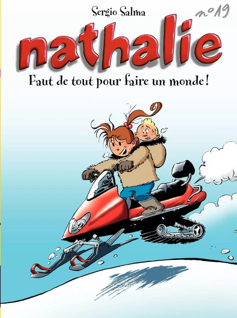 Nathalie (Tome 19) - Faut de tout pour faire un monde ! - Sergio Salma - Casterman