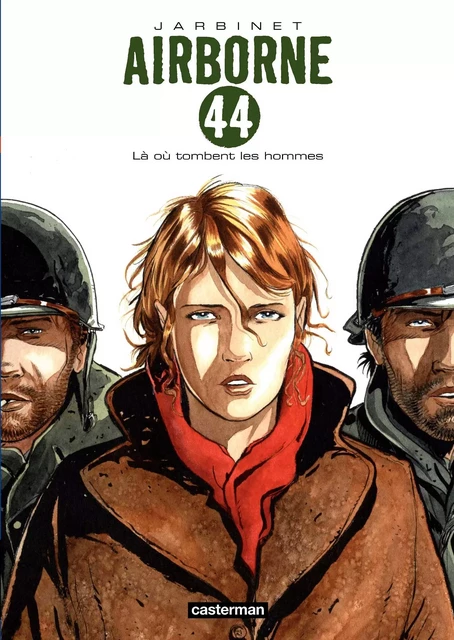 Airborne 44 (Tome 1) - Là où tombent les hommes - Philippe Jarbinet - Casterman