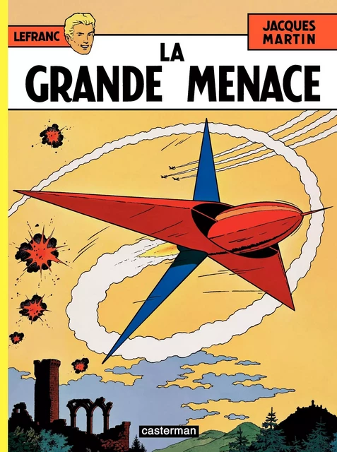 Lefranc (Tome 1) - La grande menace - Jacques Martin - Casterman