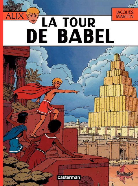 Alix (Tome 16) - La Tour de Babel - Jacques Martin - Casterman