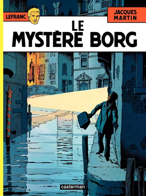 Lefranc (Tome 3) - Le mystère Borg - Jacques Martin - Casterman