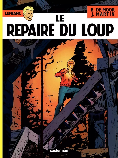 Lefranc (Tome 4) - Le repaire du Loup - Jacques Martin - Casterman