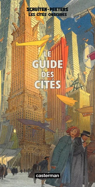 Les Cités obscures - Le guide des Cités - François Schuiten, Benoît Peeters - Casterman