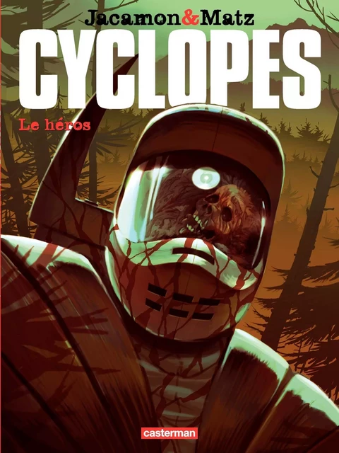 Cyclopes (Tome 2) - Le Héros -  Matz - Casterman