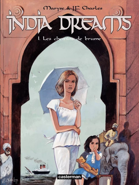 India Dreams (Tome 1) - Les Chemins de brume - Maryse Charles - Casterman