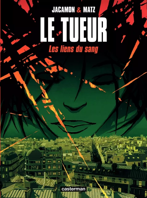 Le Tueur (Tome 4) - Les liens du sang -  Matz - Casterman