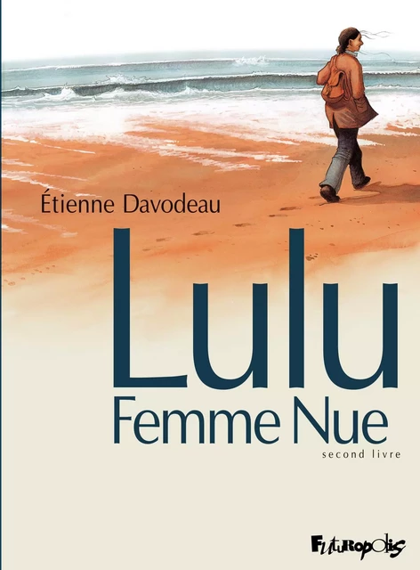 Lulu femme nue (Tome 2) - Étienne Davodeau - Éditions Futuropolis