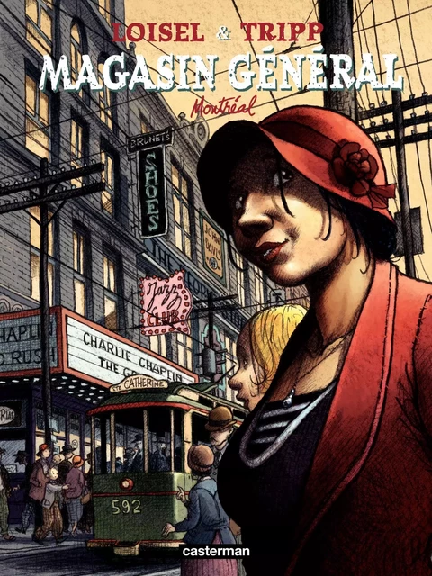 Magasin Général (Tome 5) - Montréal - Jean-Louis Tripp, Régis Loisel - Casterman