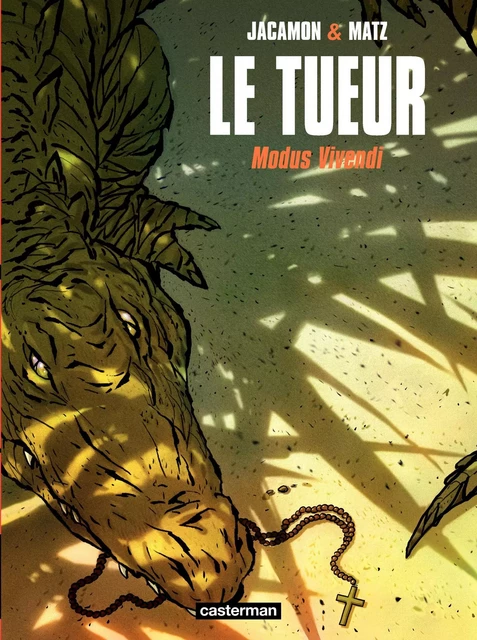 Le Tueur (Tome 6) - Modus Vivendi -  Matz - Casterman