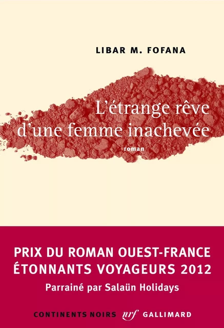 L'étrange rêve d'une femme inachevée - Libar M. Fofana - Editions Gallimard