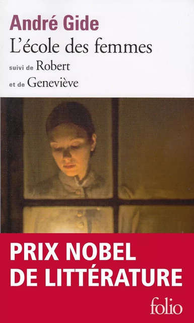 L'école des femmes / Robert / Geneviève - André Gide - Editions Gallimard