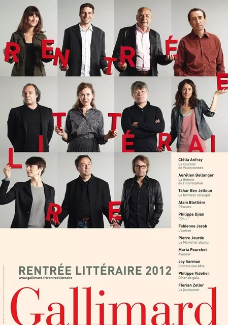 EXTRAITS - La rentrée littéraire Gallimard 2012 - Clélia Anfray, Aurélien Bellanger, Tahar Ben Jelloun, Alain Blottière, Philippe Djian, Fabienne Jacob, Pierre Jourde, Maria Pourchet, Joy Sorman, Philippe Videlier, Florian Zeller - Editions Gallimard