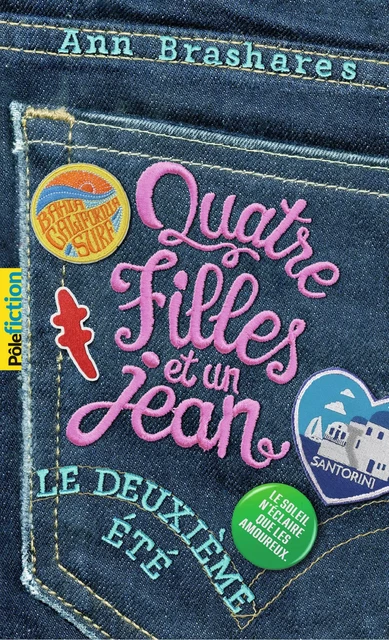 Quatre filles et un jean (Tome 2) - Le deuxième été - Ann Brashares - Gallimard Jeunesse