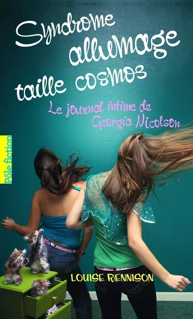 Le journal intime de Georgia Nicolson (Tome 5) - Syndrome allumage taille cosmos - Louise Rennison - Gallimard Jeunesse