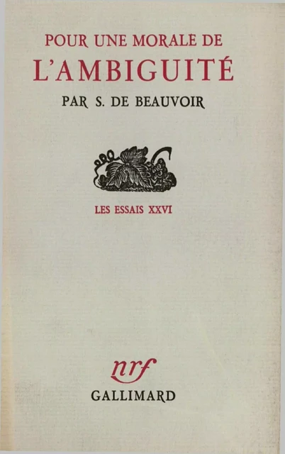 Pour une morale de l'ambiguïté - Simone de Beauvoir - Editions Gallimard