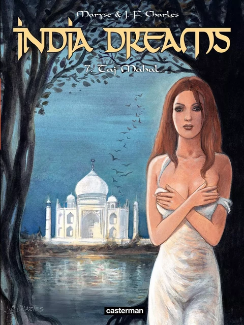 India Dreams (Tome 7) - Taj Mahal - Maryse Charles, Jean-François Charles - Casterman