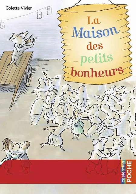 La maison des petits bonheurs - Colette Vivier, Serge Bloch - Casterman Jeunesse